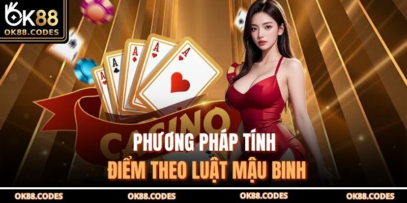 Phương pháp tính điểm theo luật mậu binh